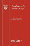 Two Planks and A Passion by Anthony Minghella