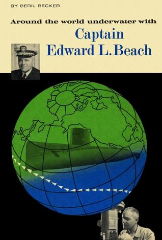 Around the World Underwater with Captain Edward L. Beach (Britannica Bookshelf Great Lives For Young Americans)