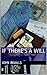 If There's a Will by John Ingalls