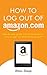 How to Log Out of Amazon.co...