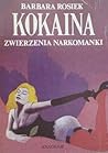 Kokaina. Zwierzen...