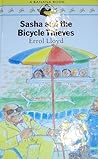 Sasha and the Bicycle Thieves (Banana Book (New York, N.Y.).)
