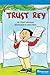 Trust Rey on Level Reader Grade 3: Teacher Guide (Storytown)