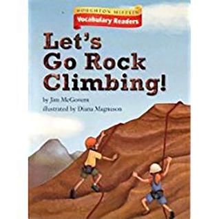 Houghton Mifflin Vocabulary Readers: Theme 1.1 Level 3 Let's Go Rock Climbing (Paperback)