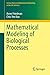 Mathematical Modeling of Bi...
