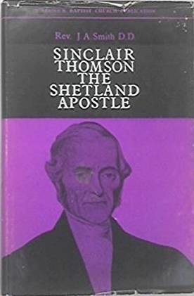 Sinclair Thomson: The Shetland Apostle