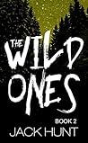 The Wild Ones: Book 2
