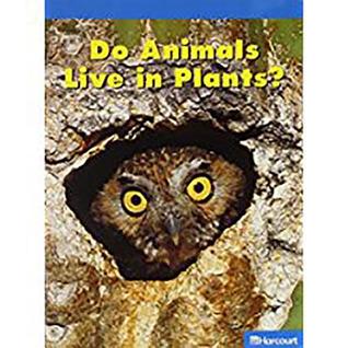 Science Leveled Readers: On-LV Rdr Do Animal Live in Plants Gk Sci 09