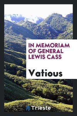 In Memoriam of General Lewis Cass