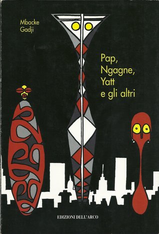 Pap, Ngagne, Yatt e gli altri (Paperback)
