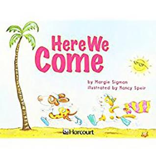 Here We Come, Independent Reader Grade K: Harcourt School Publishers Trophies (Trophies 03)