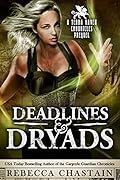 Deadlines & Dryads