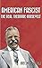 American Fascist: The Real ...