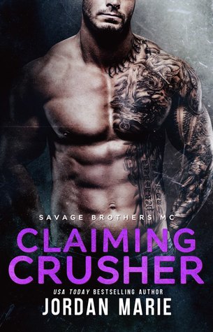 Claiming Crusher (Savage Brothers MC, #4)