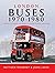 London Buses, 1970–1980: A ...