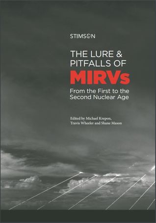 The Lure and Pitfalls of MIRVs: From the First to the Second Nuclear Age (ebook)