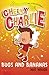 Cheeky Charlie: Bugs and Ba...