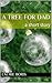 A Tree for Dad: A Short Story