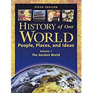 History of Our World: People, Places and Ideas : the Ancient World (1)