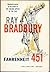 Fahrenheit 451 by Ray Bradbury