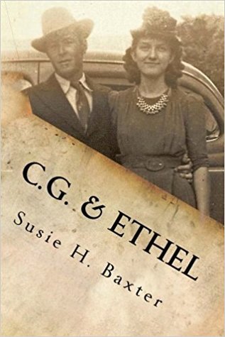 C.G. and Ethel: A Family History