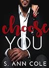 Choose You (Billionaire Brothers #3) Choose You (Billionaire Brothers #3)