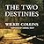 The Two Destinies
