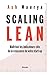 Scaling Lean: Maîtriser les indicateurs-clés de la croissance de votre start-up (French Edition)