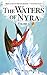 The Waters of Nyra: Volume II