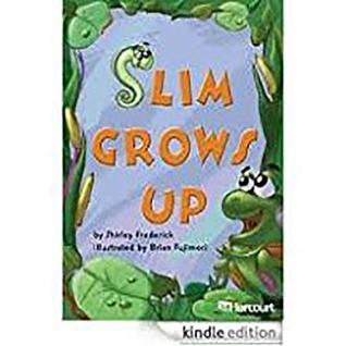 Slim Grows Up, on Level Grade 1: Harcourt School Publishers Trophies