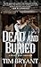Dead and Buried (A Wilkie John Western)