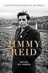 Jimmy Reid: A Sco...