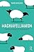 Machiavellianism: The Psychology of Manipulation