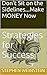 Don't Sit on the Sidelines...Make MONEY Now by Stephen Weinstein