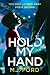Hold My Hand by M.J. Ford