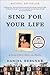 Sing for Your Life: A Story of Race, Music, and Family