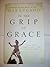 In The Grip of Grace by Max Lucado