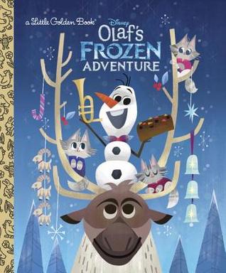Olaf's Frozen Adventure Little Golden Book