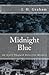Midnight Blue: An Avery She...