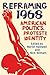 Reframing 1968: American Politics, Protest and Identity