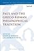 Paul and the Greco-Roman Philosophical Tradition