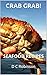 Crab Grab! Seafood Recipes