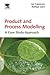 Product and Process Modelling: A Case Study Approach