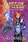 Fleet of the Mage (The Unfettered Mage, #2) Fleet of the Mage (The Unfettered Mage, #2)
