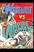 The Werewolf vs the Vampire...