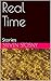 Real Time: Stories