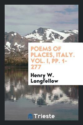 Poems of Places Oceana 1 V.; England 4; Scotland 3 V: Iceland, Switzerland, Greece, Russia, Asia ...