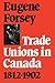 Trade Unions in Canada 1812...