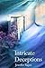 Intricate Deceptions (Intricate, #1)