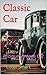 Classic Car: Antique Vintag...